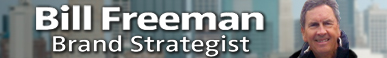 Bill Freeman - Brand Strategist